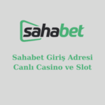 sahabet giriş adresi