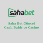 saha bet güncel