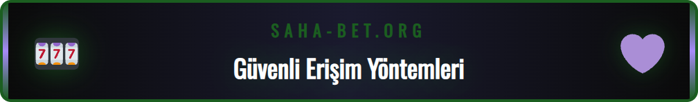 Sahabet Güncel Giriş adresi üzerinden platforma güvenle bağlanma.