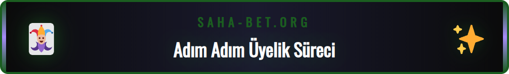 Sahabet üyelik formunu doldurarak anında hesap oluşturma işlemi.