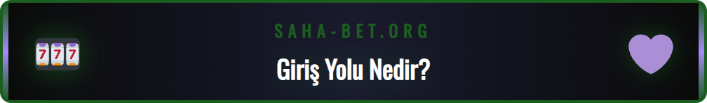 Sahabet Yeni Giriş yolu konseptini açıklayan bilgilendirici grafik.