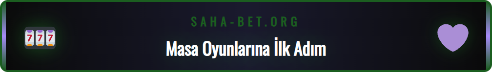 Sahabet masa oyunları dünyasına başlamak için gerekli adımlar.