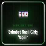 sahabet nasıl giriş yapılır
