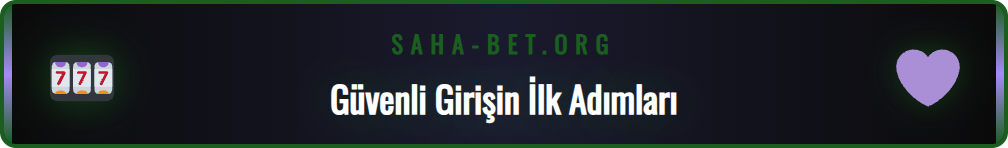 Sahabet Güncel Giriş adresi bulma ve güvenlik kontrolü adımları.
