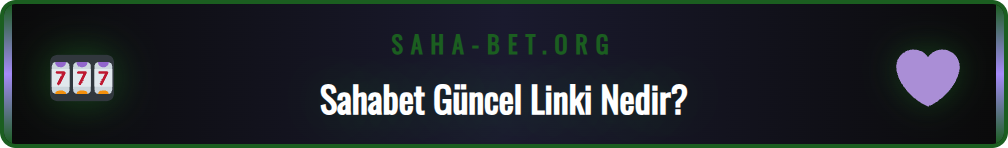 Sahabet yeni giriş linki konseptini açıklayan bilgilendirici bir grafik